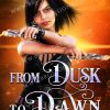 From Dusk to dawn