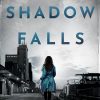 A Shadow Falls