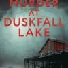 Murder at Duskfall Lake