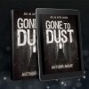 GONE TO DUST, Thriller, Crime, Mystery - Image 3