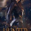 THE HUNTER, Paranormal, Fantasy, Urban Fantasy