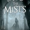 Into the Mists