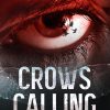 CROWS CALLING, Thriller, Mystery, Horror