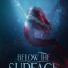 Bellow the Surface