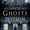 Ghosts Within