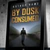 By Dusk Consumed - Image 3
