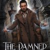 The Damned and the Divine