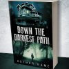 Down the Darkest Path - Image 2
