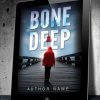 Bone Deep - Image 3