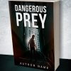 Dangerous Prey - Image 2