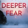 A Deeper Fear