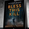Bless This Kill - Image 3