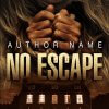 No Escape