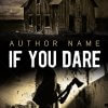 If You Dare