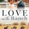 Love on the Ranch