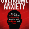 Overcome Anxiety 5