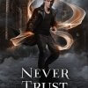 Never Trust a Wizard