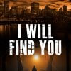 I Will Find You