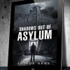 Shadows Out of Asylum - Image 3