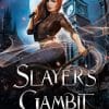 Slayer's Gambit