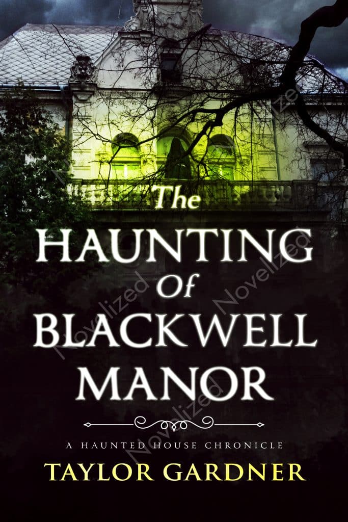 The Haunting of Blackwell Manor