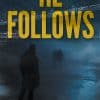 He Follows
