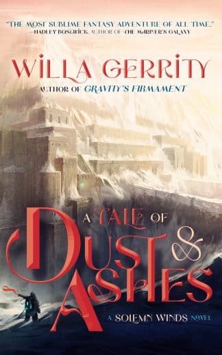 A Tale of Dust & Ashes
