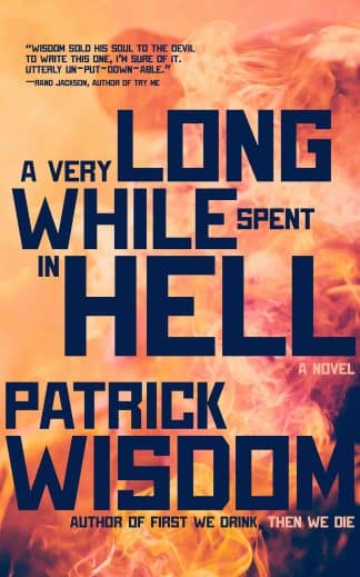 A Very Long While Spent in Hell