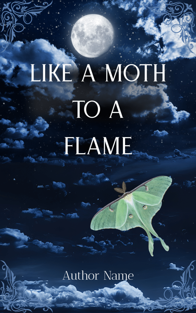 Like a Moth to a Flame