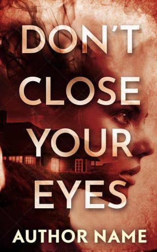 Don't Close Your Eyes