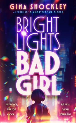 Bright Lights Bad Girl