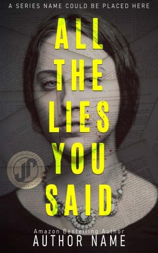 ALL THE LIES YOU SAID