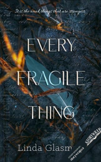 Every Fragile Thing