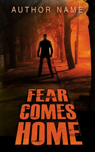 Fear Comes Home