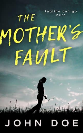 The Mother's Fault