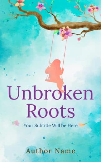 Ready Made Children's, Non-Fiction Ebook Cover: Unbroken Roots