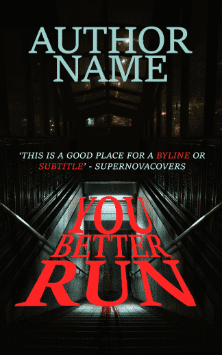 Thriller cover showing a dark subway station. Title reads: You Better Run