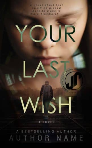 YOUR LAST WISH