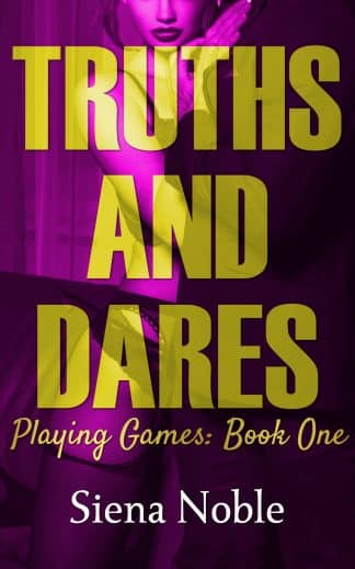 Truths and Dares