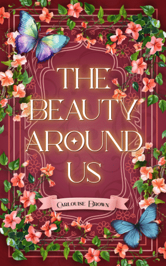 The Beauty Around Us