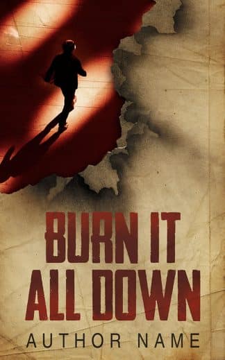 Burn It All Down