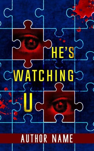 HE'S WATCHING U
