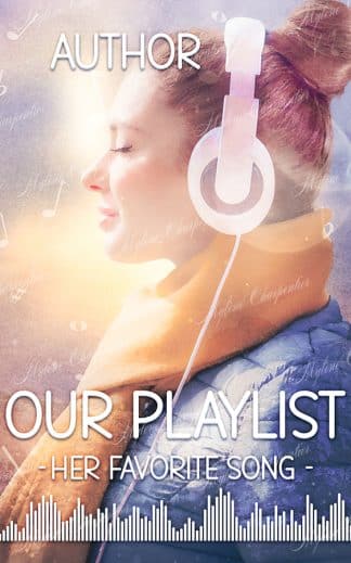 Our Playlist : Her favorite song