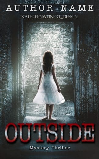 Pre-made Action & Adventure, Horror, Thriller & Suspense Book Cover: OUTSIDE - Psychological Thriller / Mystery