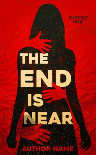 The End Is Near