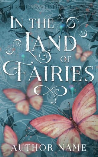 Pre-made Fantasy, Young Adult, Romance Cover Design: In the Land of Fairies | Fairy Tale Fantasy