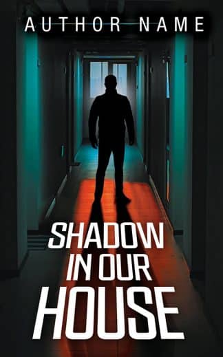 Shadow in Our House
