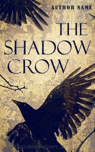 Premade Fantasy, Paranormal, Thriller & Suspense Ebook Cover: The Shadow Crow - Dark Fantasy / Fantasy Thriller