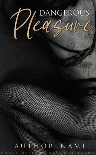 Dangerous pleasure
