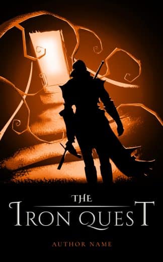 A dark fantasy premade book cover featuring a black silhouette of a lone warrior with a sword, standing in front of a glowing amber doorway surrounded by twisted vines. The title reads The Iron Quest.